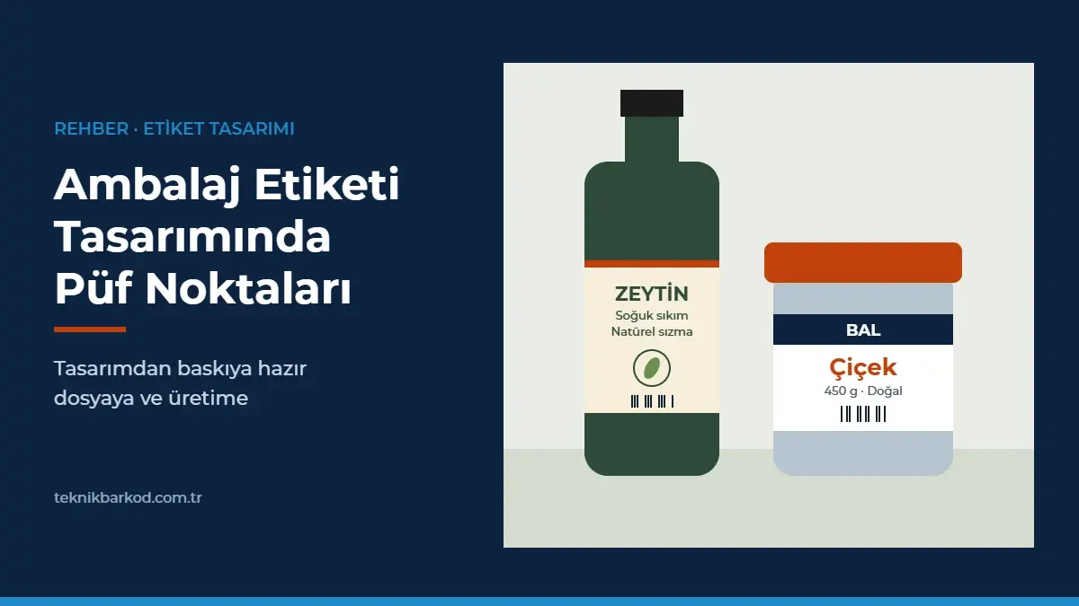 Ambalaj Etiketi Tasarımında Püf Noktaları